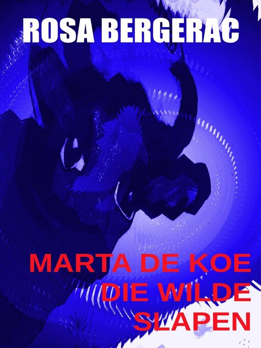 Title details for Marta, de koe die wilde slapen by Rosa Bergerac - Available